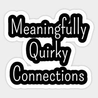 Quirky Connections Tee - Bond Beyond Words Sticker